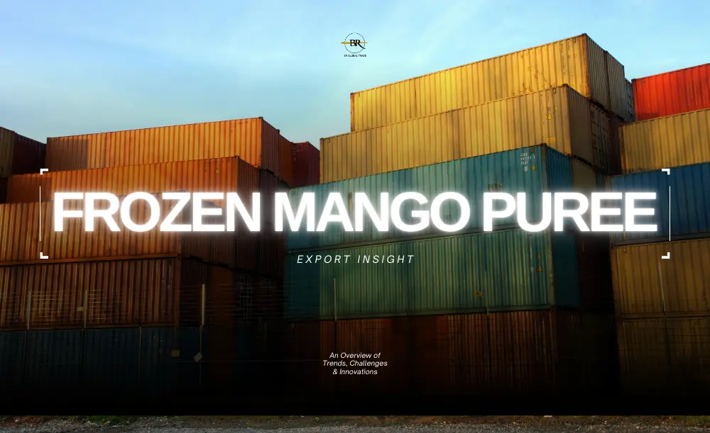 Export Insight: Rising Global Demand for Indian Mango Puree
